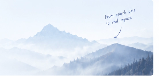Misty mountain landscape with a handwritten note about search data and real impact